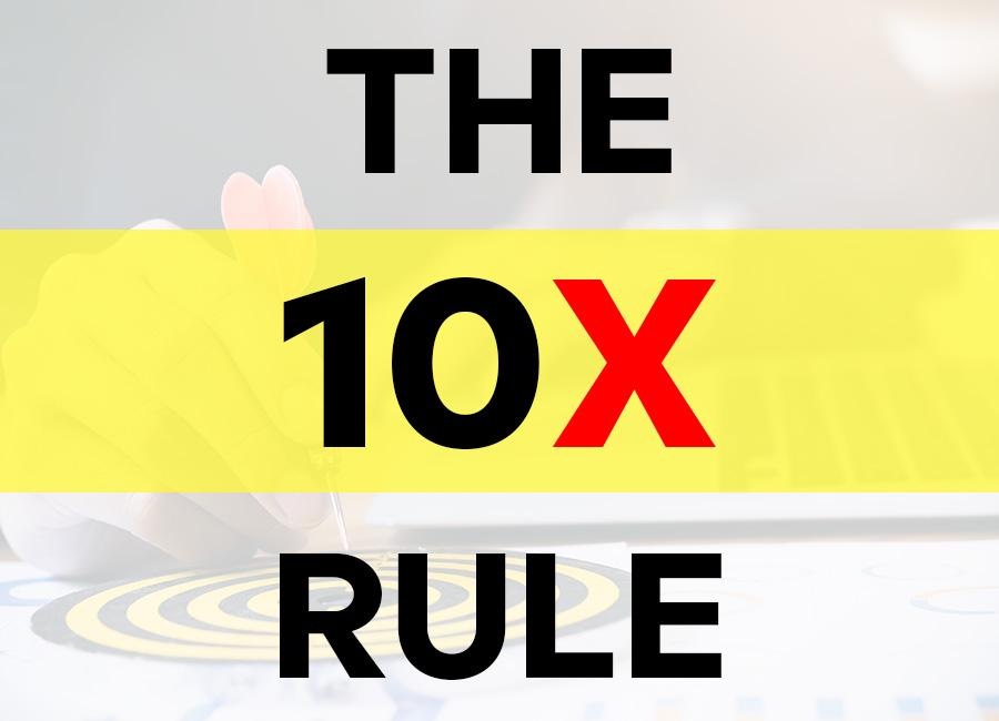 Want to achieve massive success? The 10x Rule can help you get there. Learn how to apply this principle to your life and business with this guide.